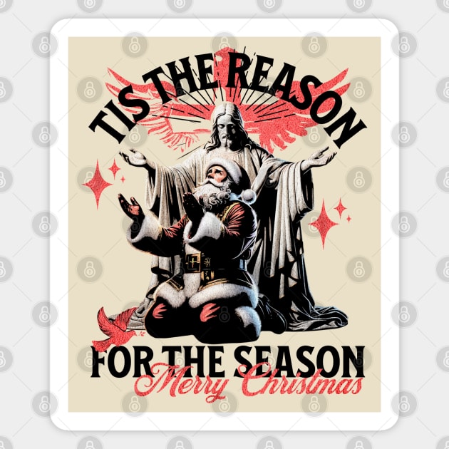 Tis the reason for the Season - Christian Santa Jesus- Merry Christmas Magnet by Joaddo